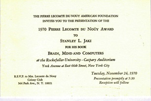 In 1970 Stanly Jaki received the Lecomte du Nouy prize. Here is the invitation to the event.
